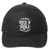 ItS Only Rock & Roll But I Like It Guitar Band Musician 7-Panel Snapback Hat