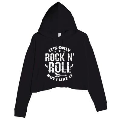 ItS Only Rock & Roll But I Like It Guitar Band Musician Crop Fleece Hoodie