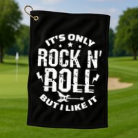 ItS Only Rock & Roll But I Like It Guitar Band Musician Golf Towel