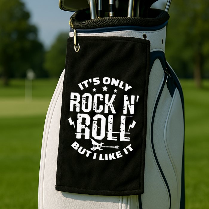 ItS Only Rock & Roll But I Like It Guitar Band Musician Golf Towel