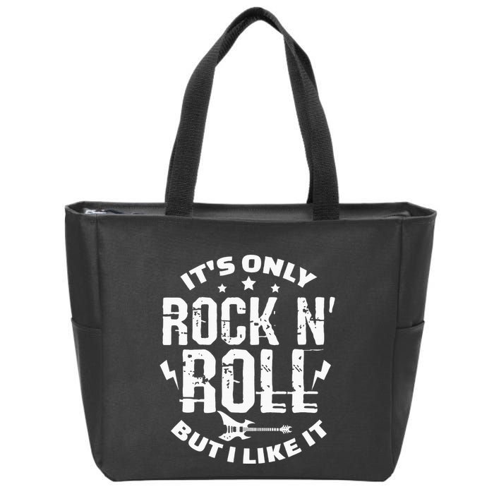 ItS Only Rock & Roll But I Like It Guitar Band Musician Zip Tote Bag