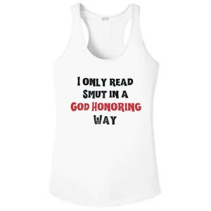 I Only Read Smut In A God Honoring Way Ladies PosiCharge Competitor Racerback Tank