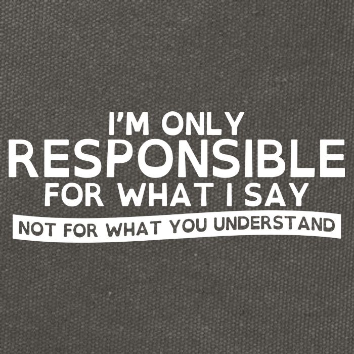 I'm Only Responsible For What I Say, Not For What You Understand Cotton Canvas Backpack