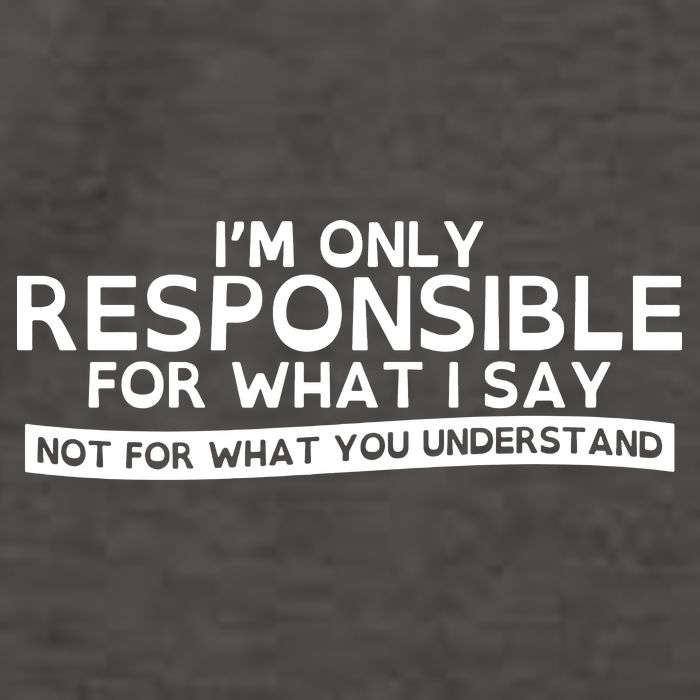 I'm Only Responsible For What I Say, Not For What You Understand Vector Backpack
