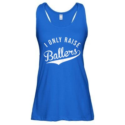 I Only Raise Ballers Baseball Football Basketball Soccer Mom Funny Gift Ladies Essential Flowy Tank