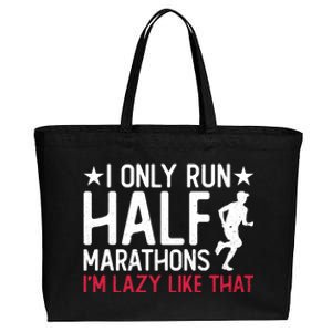 I Only Run Half Marathons I'm Lazy Like That Gift Half Marathon Cool Gift Cotton Canvas Jumbo Tote