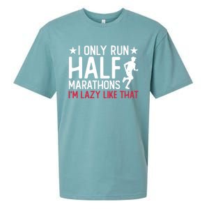 I Only Run Half Marathons I'm Lazy Like That Gift Half Marathon Cool Gift Sueded Cloud Jersey T-Shirt