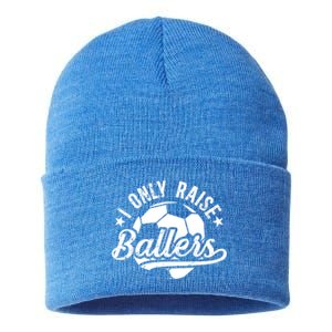 I Only Raise Ballers Soccer Dad Of A Soccer Player Father Gift Sustainable Knit Beanie