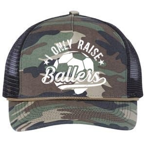 I Only Raise Ballers Soccer Dad Of A Soccer Player Father Gift Retro Rope Trucker Hat Cap