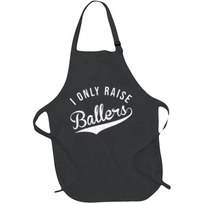 I Only Raise Ballers Baseball Football Basketball Soccer Mom Apron