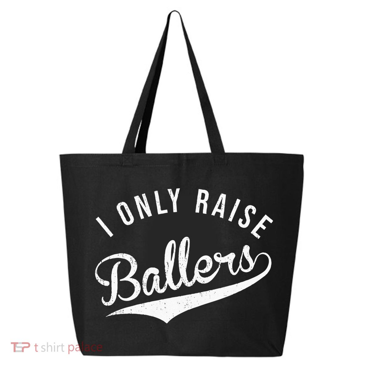 I Only Raise Ballers Baseball Football Basketball Soccer Mom 25L Jumbo Tote