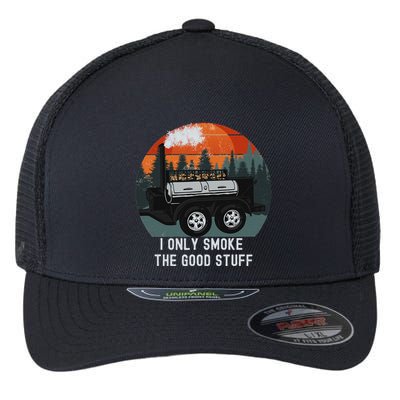 I Only Smoke The Good Stuff Funny Bbq Smoker Saying Flexfit Unipanel Trucker Cap