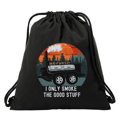 I Only Smoke The Good Stuff Funny Bbq Smoker Saying Drawstring Bag