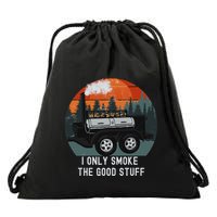 I Only Smoke The Good Stuff Funny Bbq Smoker Saying Drawstring Bag