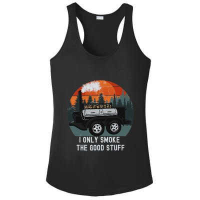 I Only Smoke The Good Stuff Funny Bbq Smoker Saying Ladies PosiCharge Competitor Racerback Tank