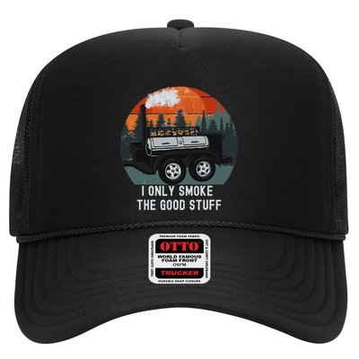 I Only Smoke The Good Stuff Funny Bbq Smoker Saying Trucker Hat