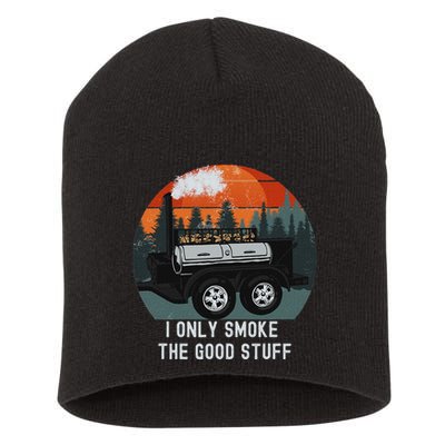 I Only Smoke The Good Stuff Funny Bbq Smoker Saying Short Acrylic Beanie