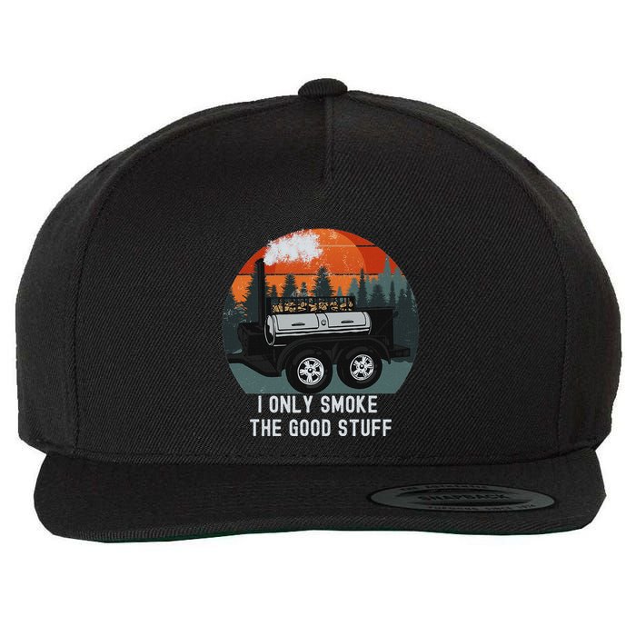 I Only Smoke The Good Stuff Funny Bbq Smoker Saying Wool Snapback Cap
