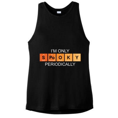 Im Only Spooky Periodically Funny Halloween Teacher Science Ladies PosiCharge Tri-Blend Wicking Tank