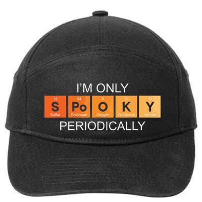 Im Only Spooky Periodically Funny Halloween Teacher Science 7-Panel Snapback Hat