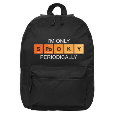 Im Only Spooky Periodically Funny Halloween Teacher Science 16 in Basic Backpack