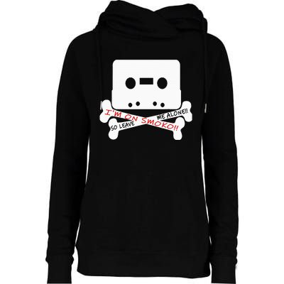 Im On Smoko Leave Me Alone Cassette Tape Womens Funnel Neck Pullover Hood