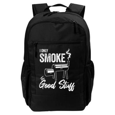 I Only Smoke The Good Stuff Funny BBQ Design For Dad Backpack