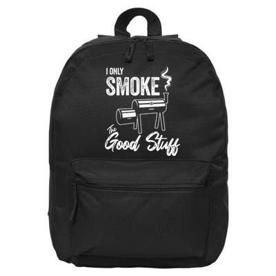 I Only Smoke The Good Stuff Funny BBQ Design For Dad 16 in Basic Backpack