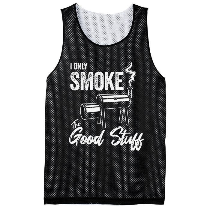 I Only Smoke The Good Stuff Funny BBQ Design For Dad Mesh Reversible Basketball Jersey Tank