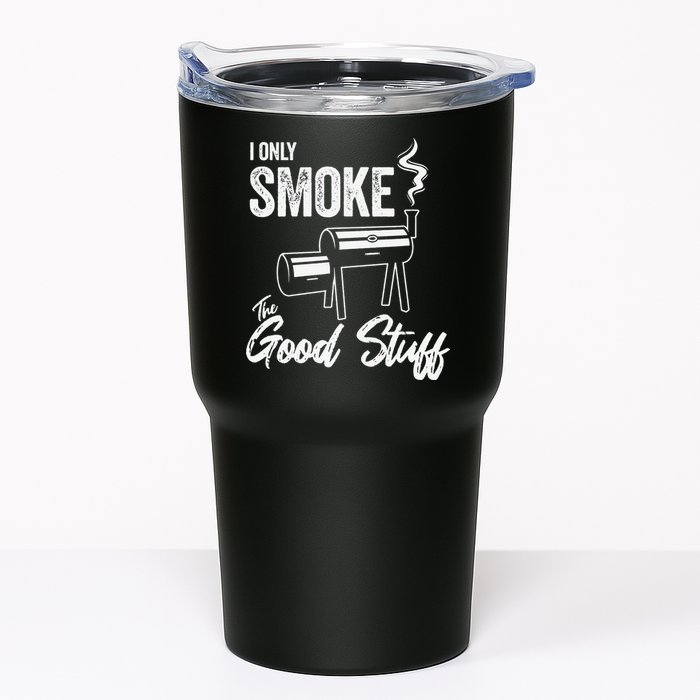 I Only Smoke The Good Stuff Funny BBQ Design For Dad Tumbler