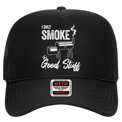 I Only Smoke The Good Stuff Funny BBQ Design For Dad Trucker Hat