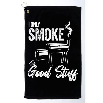 I Only Smoke The Good Stuff Funny BBQ Design For Dad Golf Towel