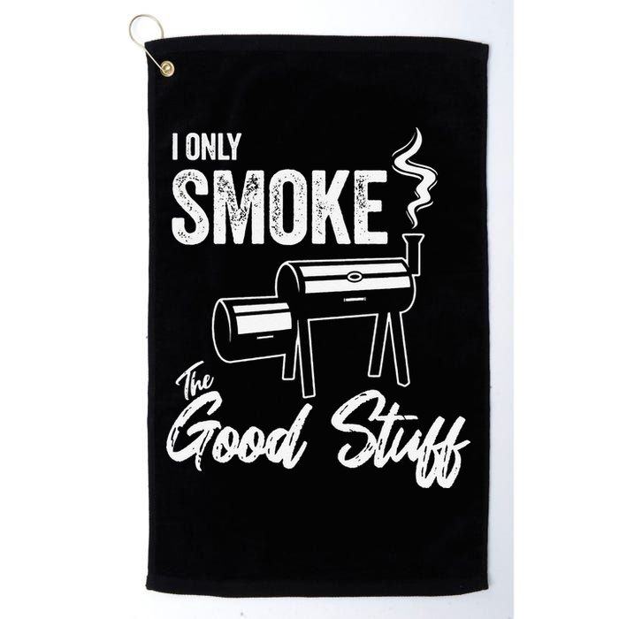 I Only Smoke The Good Stuff Funny BBQ Design For Dad Golf Towel