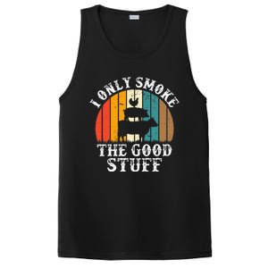 I Only Smoke The Good Stuff BBQ Barbeque Grilling Pitmaster PosiCharge Competitor Tank