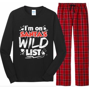 Im On Santas Wild List Funny Christmas Naughty Girls Gift Cool Gift Long Sleeve Pajama Set