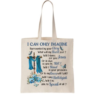 Ican Onlyimagine Surrounded By Your Glory Heaven Tote Bag