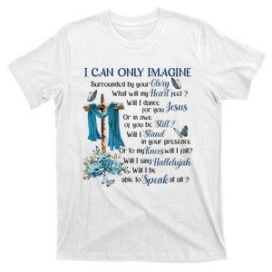 Ican Onlyimagine Surrounded By Your Glory Heaven T-Shirt