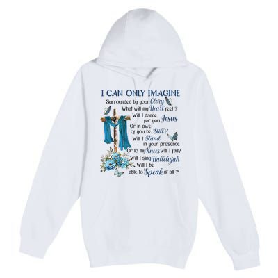 Ican Onlyimagine Surrounded By Your Glory Heaven Premium Pullover Hoodie