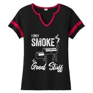 I Only Smoke The Good Stuff Funny BBQ Design For Dad Ladies Halftime Notch Neck Tee