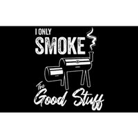 I Only Smoke The Good Stuff Funny BBQ Design For Dad Bumper Sticker