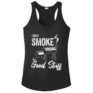 I Only Smoke The Good Stuff Funny BBQ Design For Dad Ladies PosiCharge Competitor Racerback Tank