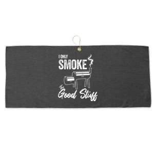 I Only Smoke The Good Stuff Funny BBQ Design For Dad Large Microfiber Waffle Golf Towel