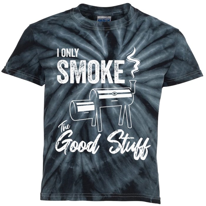 I Only Smoke The Good Stuff Funny BBQ Design For Dad Kids Tie-Dye T-Shirt