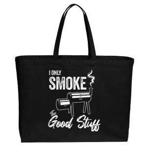 I Only Smoke The Good Stuff Funny BBQ Design For Dad Cotton Canvas Jumbo Tote