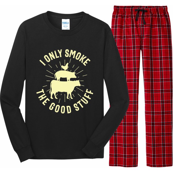 I Only Smoke The Good Stuff BBQ Barbeque Grilling Pitmaster Long Sleeve Pajama Set