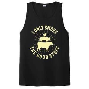 I Only Smoke The Good Stuff BBQ Barbeque Grilling Pitmaster PosiCharge Competitor Tank