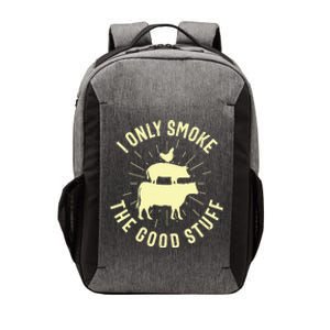 I Only Smoke The Good Stuff BBQ Barbeque Grilling Pitmaster Vector Backpack