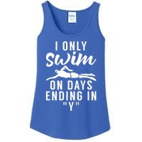 I Only Swim On Days Ending In Y Water Ocean Pool Swim Meaningful Gift Ladies Essential Tank