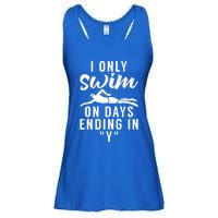 I Only Swim On Days Ending In Y Water Ocean Pool Swim Meaningful Gift Ladies Essential Flowy Tank