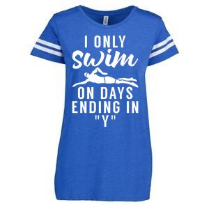 I Only Swim On Days Ending In Y Water Ocean Pool Swim Meaningful Gift Enza Ladies Jersey Football T-Shirt